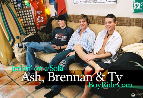 Ash, Brennan & Ty - Jerkin' on a Sofa at BoyRide.com