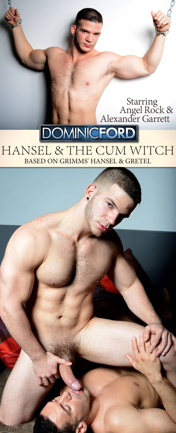 Hansel & Gretel: The Cum Witch (Angel Rock & Alexander Garrett) at DominicFord.com