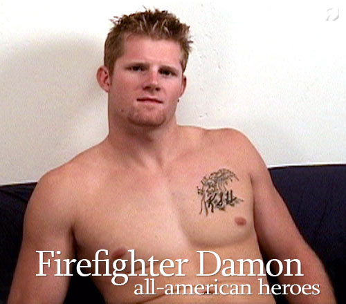 Firefighter Damon at All-AmericanHeroes