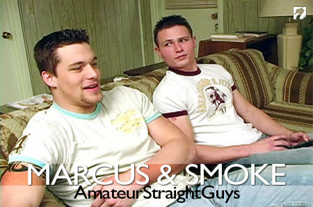 amateur straight guys marcus and smoke