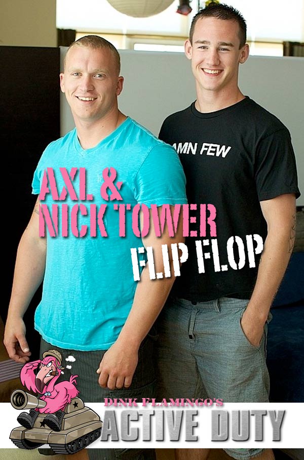 Activeduty Axl And Nick Tower Flip Flop Waybig