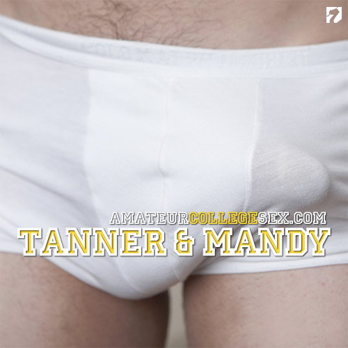 Tanner & Mandy at AmateurCollegeSex