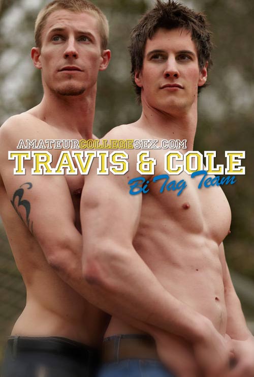 Travis & Cole's Bi Tag Team at AmateurCollegeSex