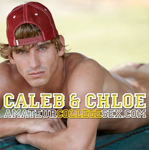 Caleb & Chloe at AmateurCollegeSex