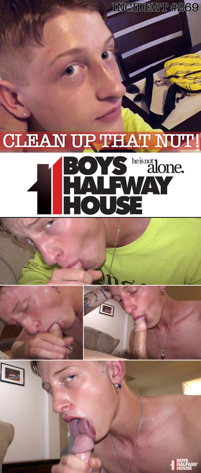 Incident 269: Patrick Raposa Blows Rick Hazard in 'Clean Up That Nut' at Boys Halfway House