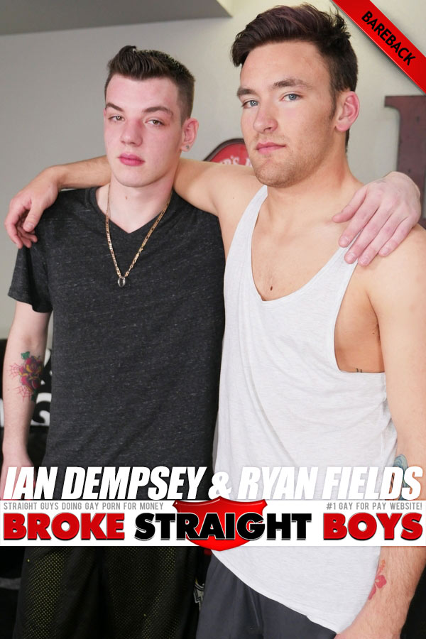Ian Dempsey & Ryan Fields (Bareback Flip-Fuck) at Broke Straight Boys