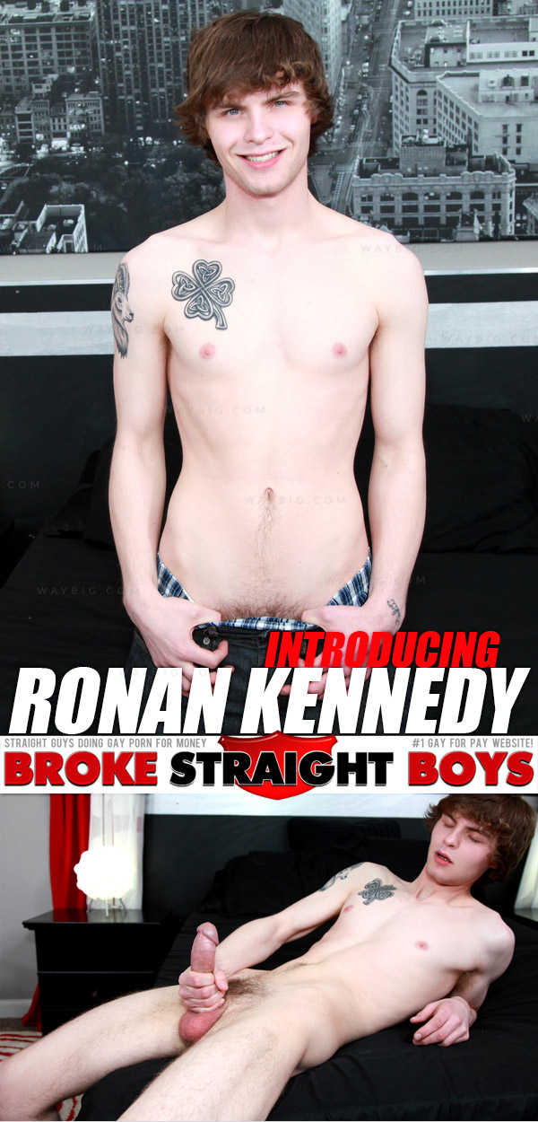 Introducing Ronan Kennedy at Broke Straight Boys