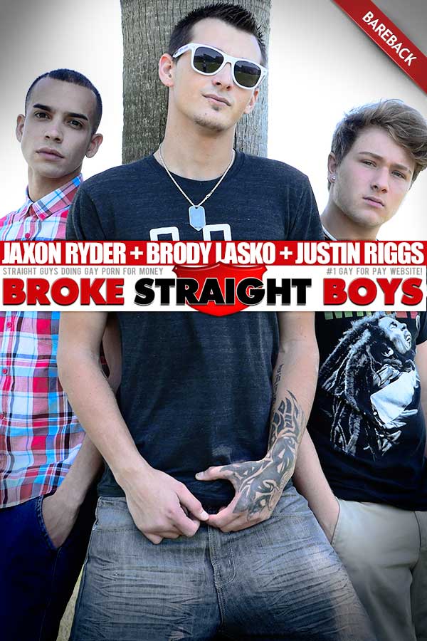 Jaxon Ryder, Brody Lasko & Justin Riggs (Bareback Threeway) at Broke Straight Boys