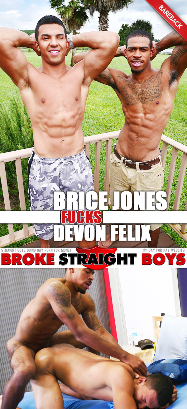 Brice Jones Fucks Devon Felix (Bareback) at Broke Straight Boys
