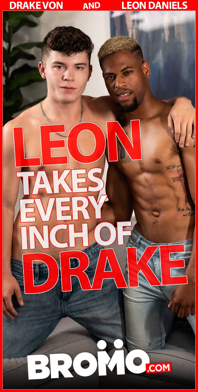 Leon Daniels Takes Every Inch of Drake Von's Dick at BROMO