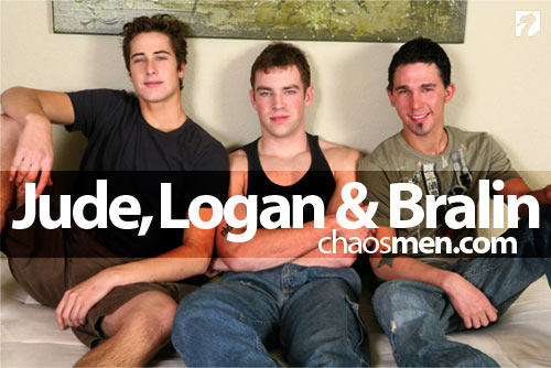 Jude, Logan & Bralin (Tagteam 3) at ChaosMen