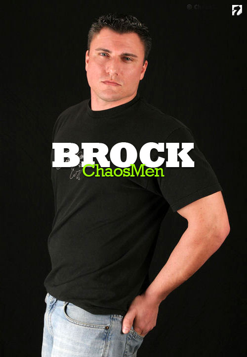 Brock at ChaosMen