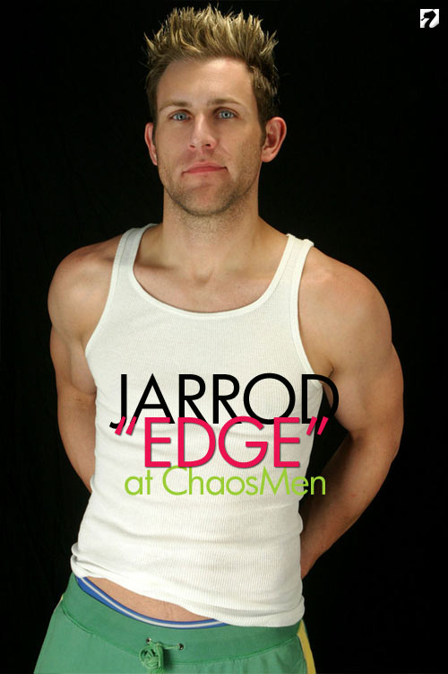 Jarrod 'Edge' at ChaosMen