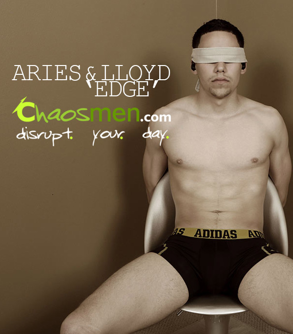 Aries & Lloyd 'Edge' at ChaosMen