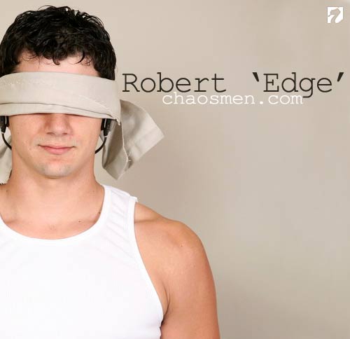 Robert 'Edge' at ChaosMen