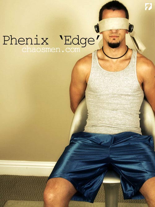 Phenix 'Edge' at ChaosMen