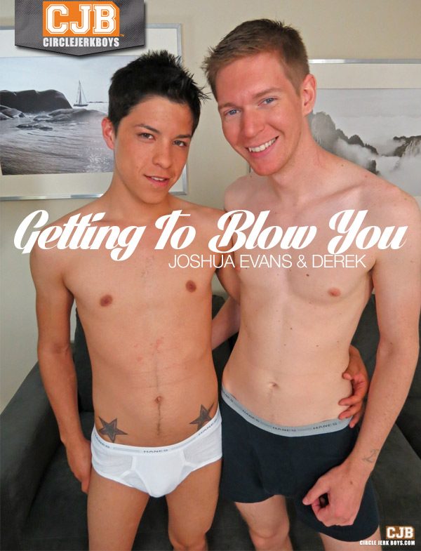 Getting To Blow You (Joshua Evans & Derek) at CircleJerkBoys