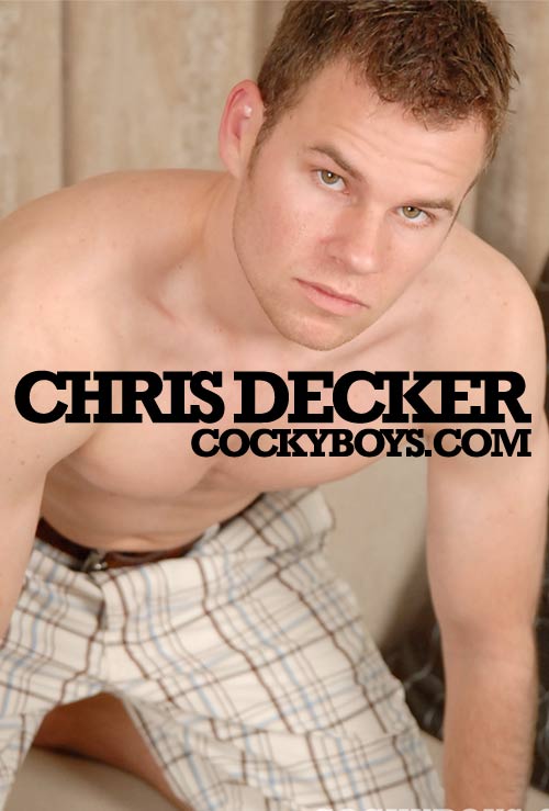 Chris Decker Jerks Off at CockyBoys.com