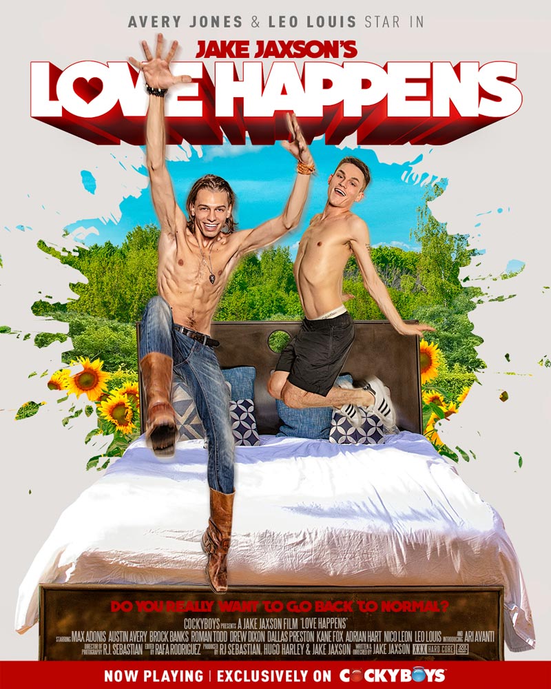 LOVE HAPPENS: Episode 4 (Leo Louis Fucks Avery Jones) at CockyBoys