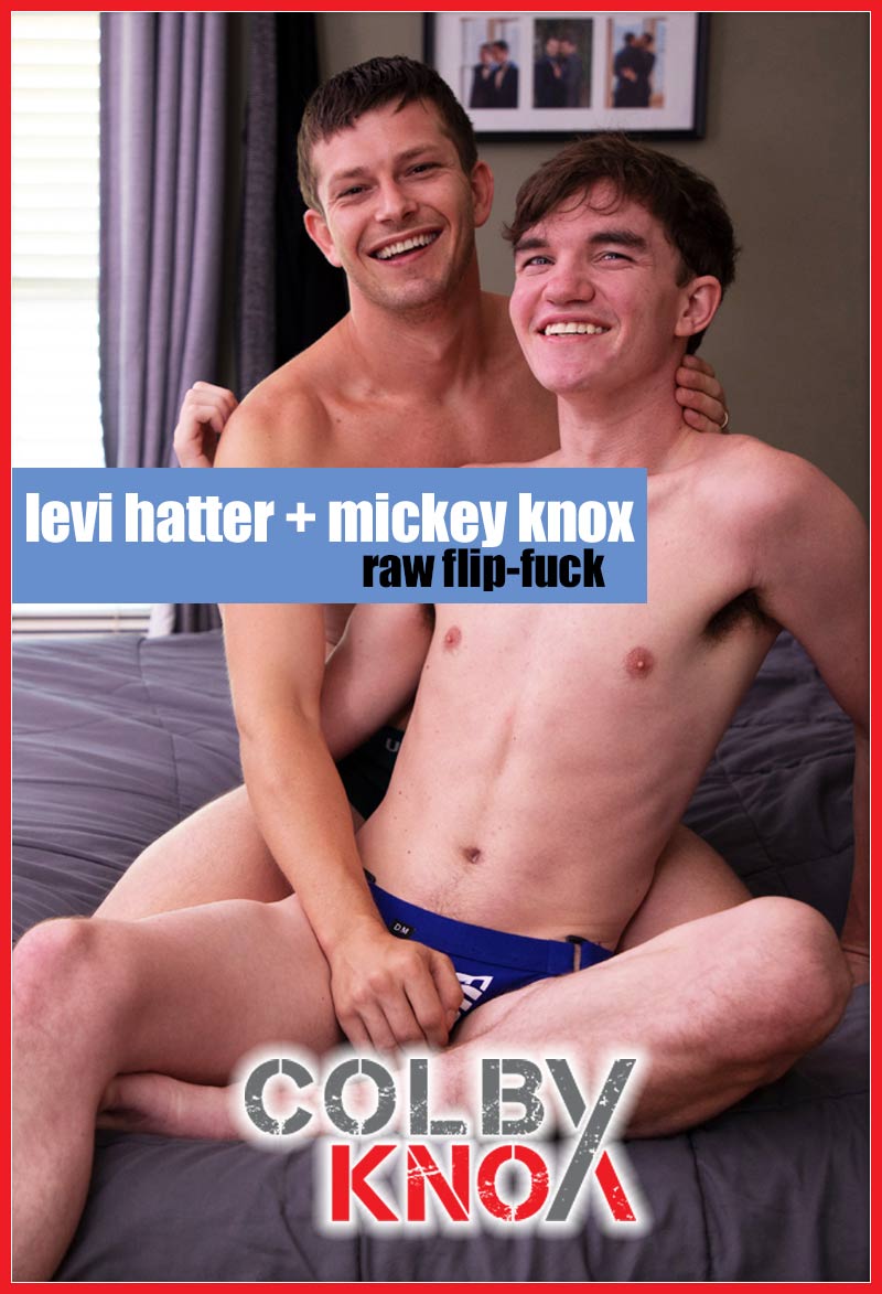 Levi Hatter and Mickey Knox Flip-Fuck at Colby Knox
