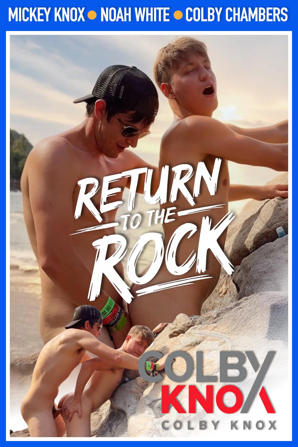 Colby Chambers, Noah White, and Mickey Knox in 'Return to the Rock' at ColbyKnox