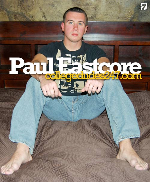 Paul Eastcore Busts A Nut at CollegeDudes247