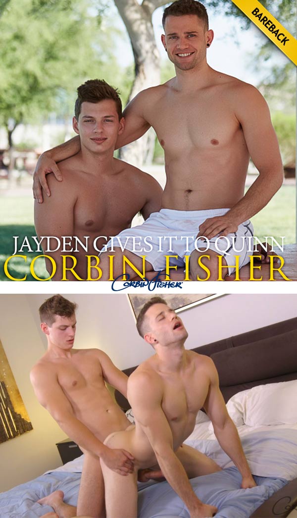 Jayden Gives It To Quinn (Bareback) at CorbinFisher