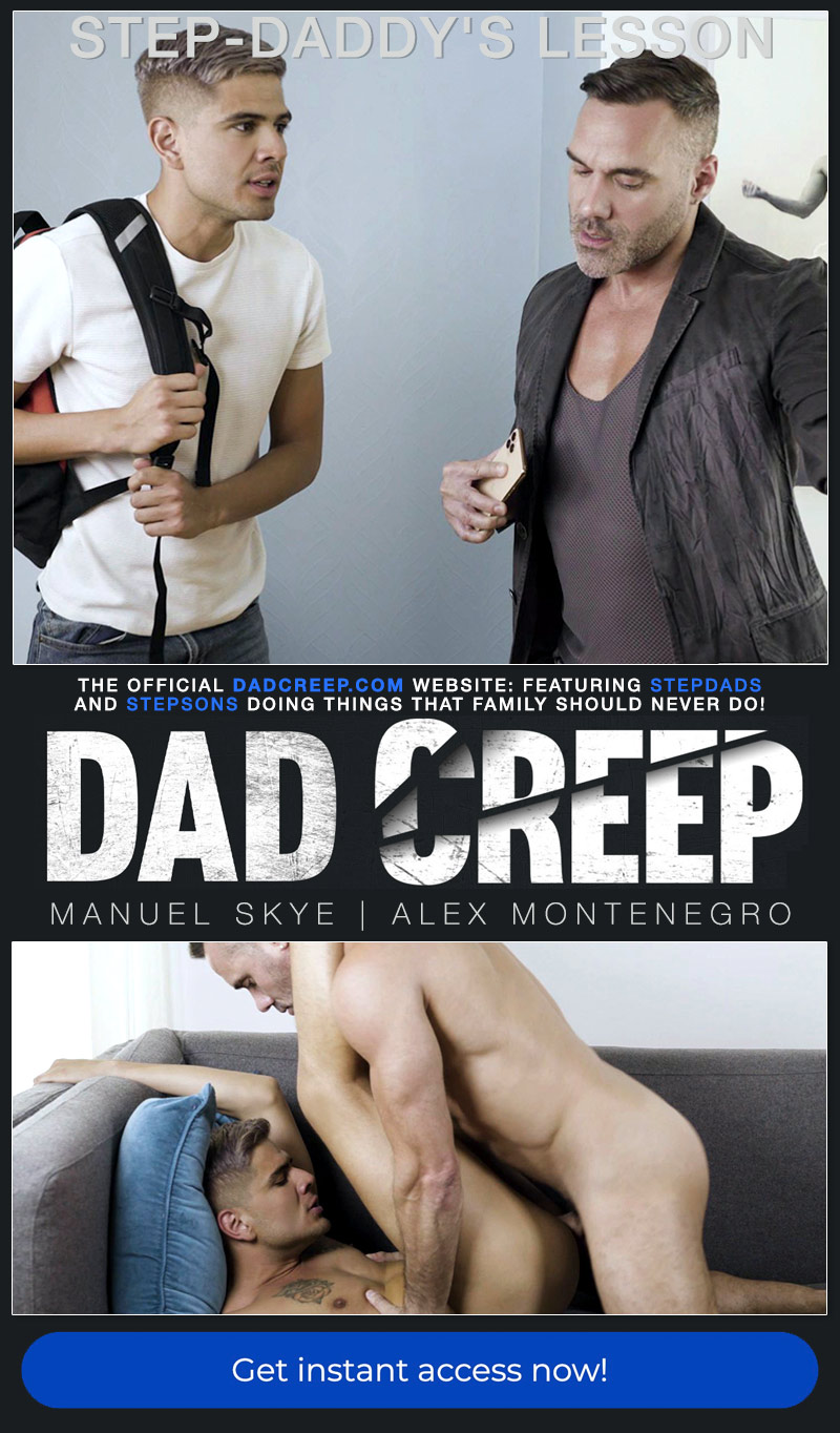 Step-Daddy's Lesson (Manuel Skye Fucks Alex Montenegro) at Dad Creep