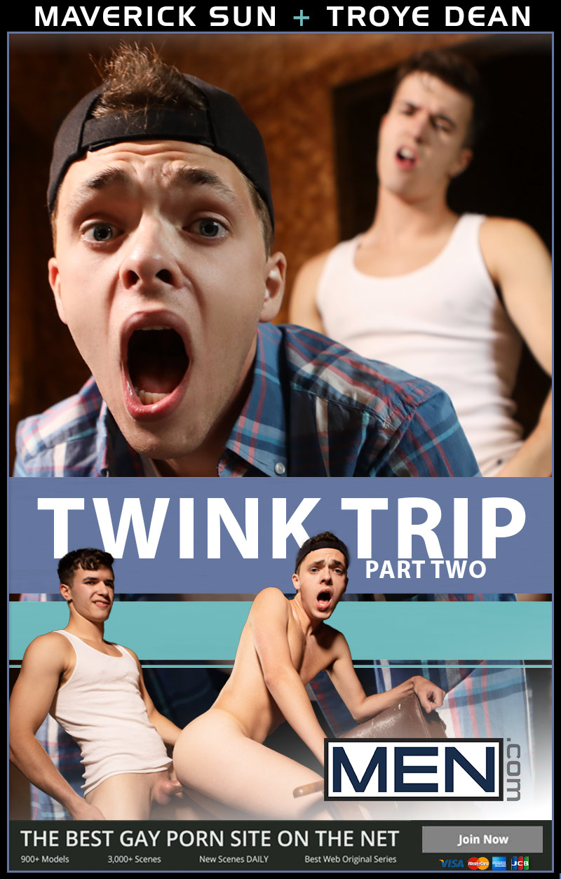 Twink Trip, Part 2 (Maverick Sun Fucks Troye Dean) at MEN.com