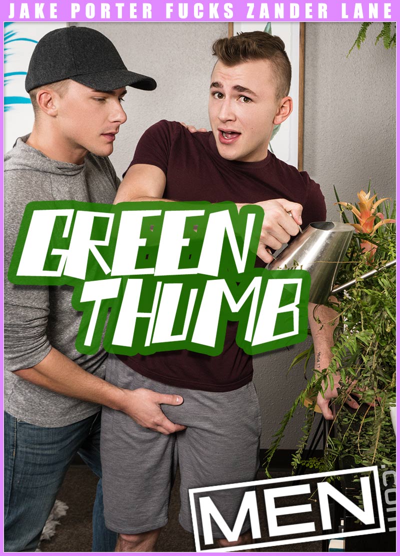 Green Thumb (Jake Porter Fucks Zander Lane) at Drill My Hole