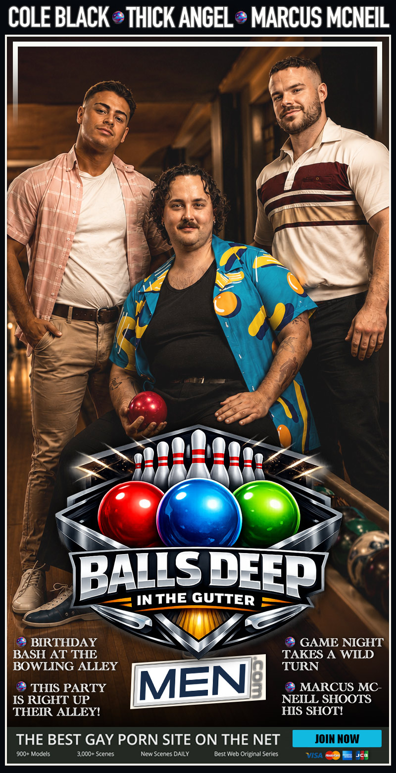Cole Black, Thick Angel and Marcus McNeill Score Big in 'Balls Deep In The Gutter' at MEN.com