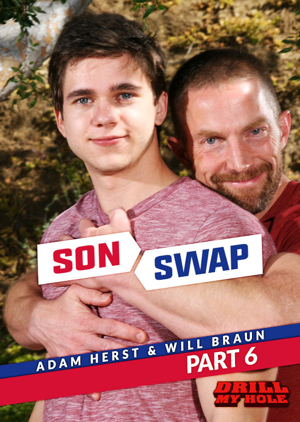 Son Swap (Adam Herst & Will Braun) (Part 6) at Drill My Hole