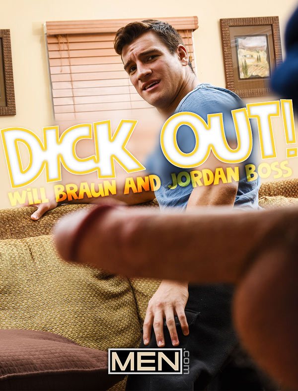 Dick OUT! (Will Braun and Jordan Boss Flip-Fuck) at Drill My Hole