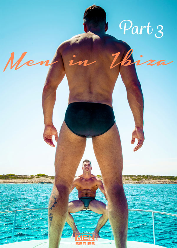 Men In Ibiza (Paddy O'Brian and Tony Gys) (Part 3) O'Brian at Drill My Hole