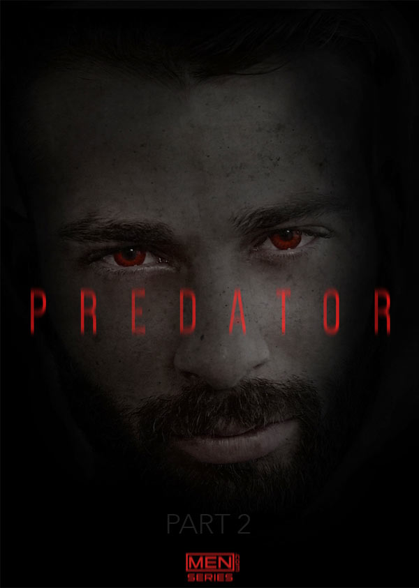 Predator (Jarec Wentworth & Ricky Decker) (Part 2) at Drill My Hole