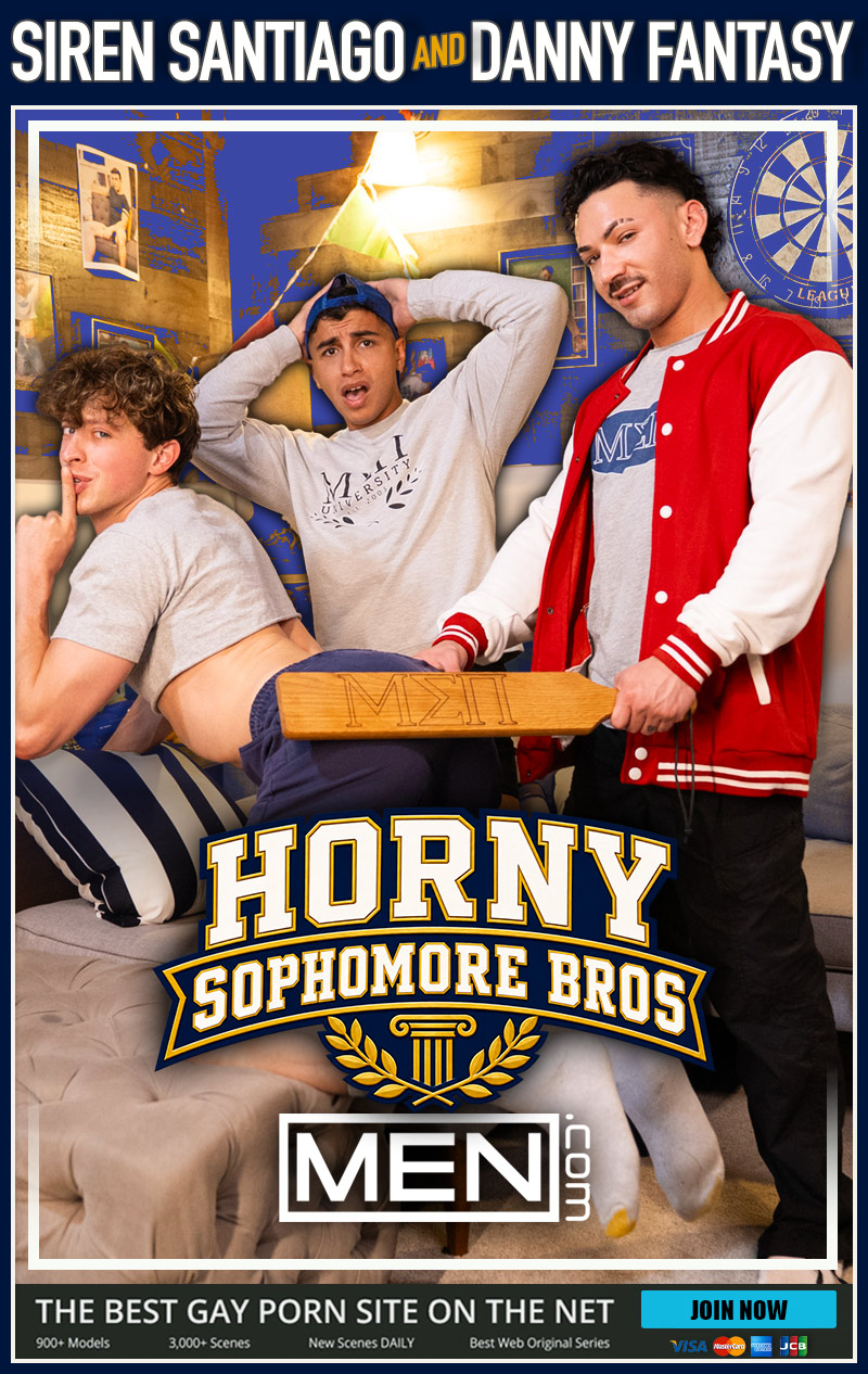 Danny Fantasy Gets Initiated by Siren Santiago in 'Horny Sophomore Bros, Part 3' at MEN.com