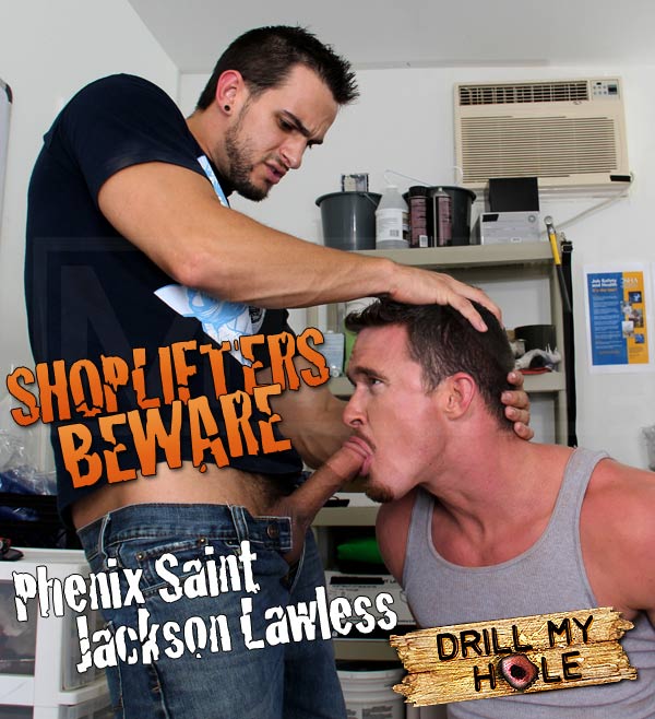 Shoplifters Beware (Phenix Saint & Jackson Lawless) at Drill My Hole