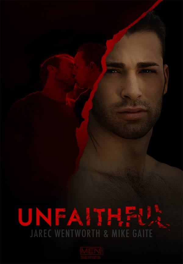 Unfaithful (Jarec Wentworth & Mike Gaite) (Part 3) at Drill My Hole