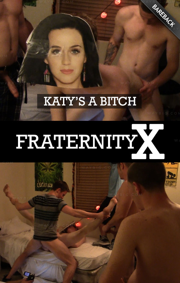 Katy's A Bitch (Bareback) it at FraternityX