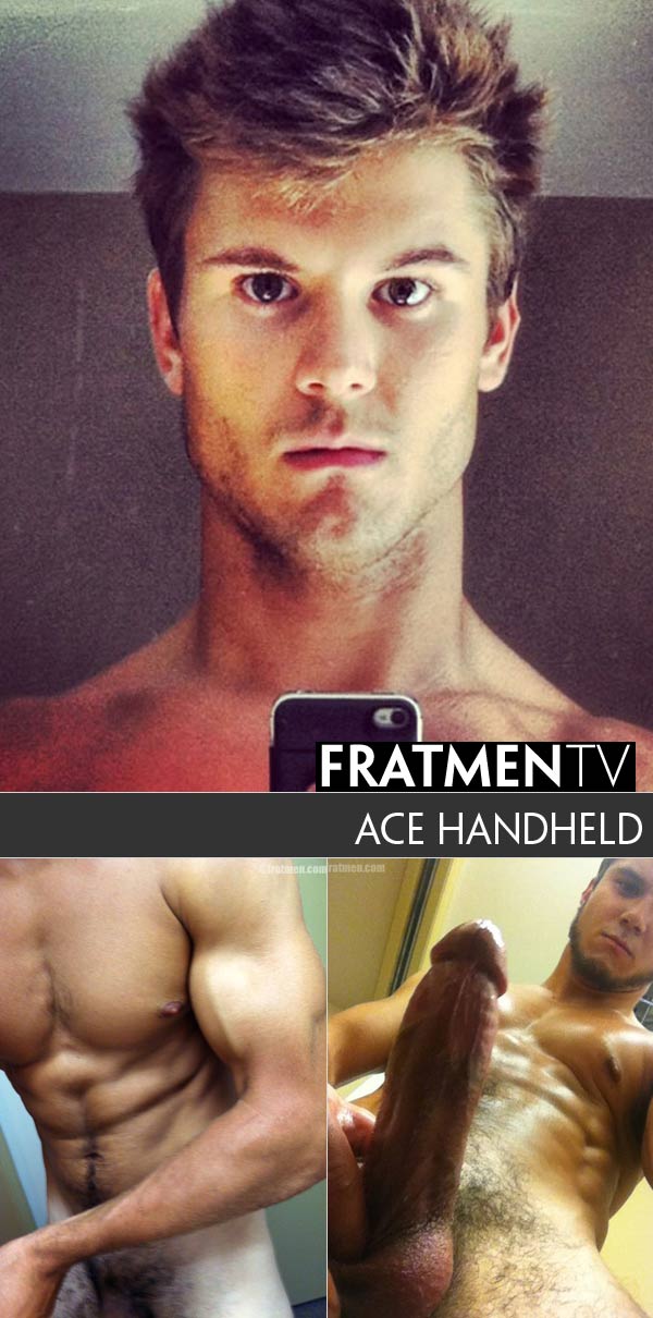 Ace (Handheld) at Fratmen.tv