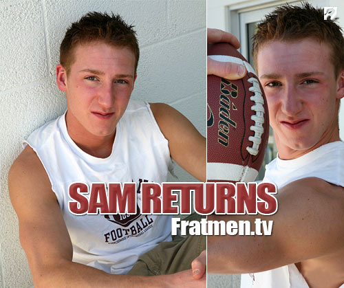 Sam Returns to Fratmen