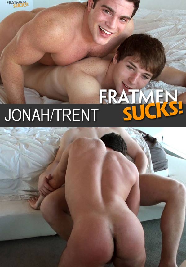Watch Jonah & Trent at Fratmen Sucks!