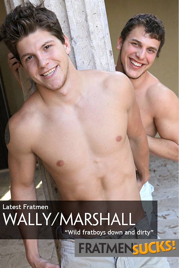 Wally & Marshall at Fratmen Sucks!
