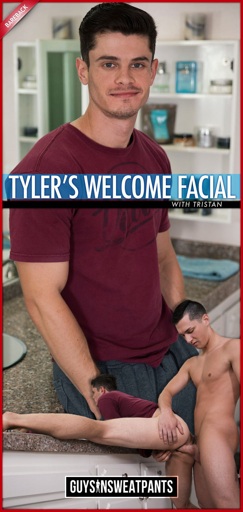 Tyler's Welcome Facial Delivered by Tristan (Bareback) at Guys In Sweatpants