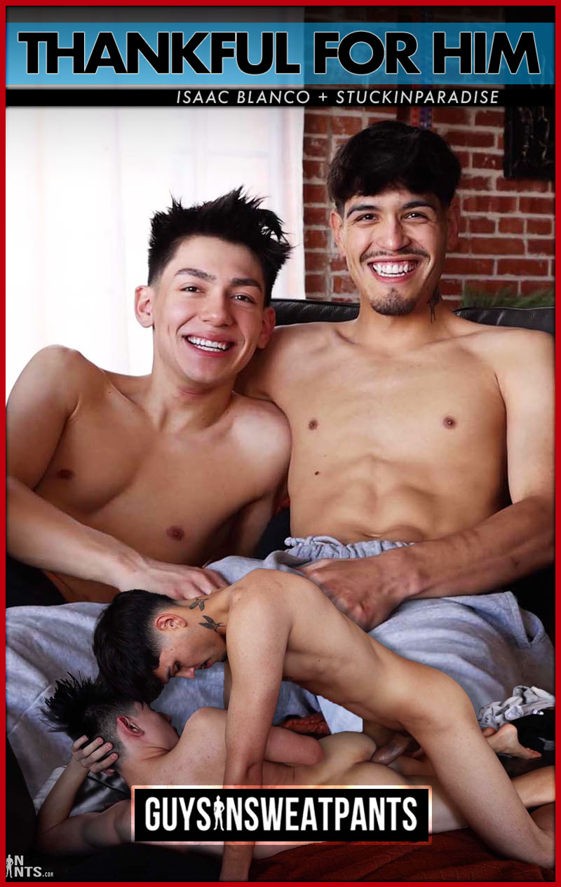 Real-Life Boyfriends Isaac Blanco & Fernando Fuck in 'Thankful For Him' at Guys In Sweatpants