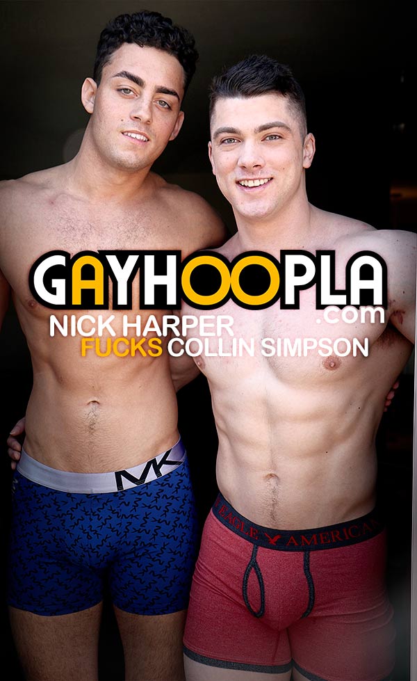 Nick Harper FUCKS Collin Simpson (First Time Gay Sex) at GayHoopla
