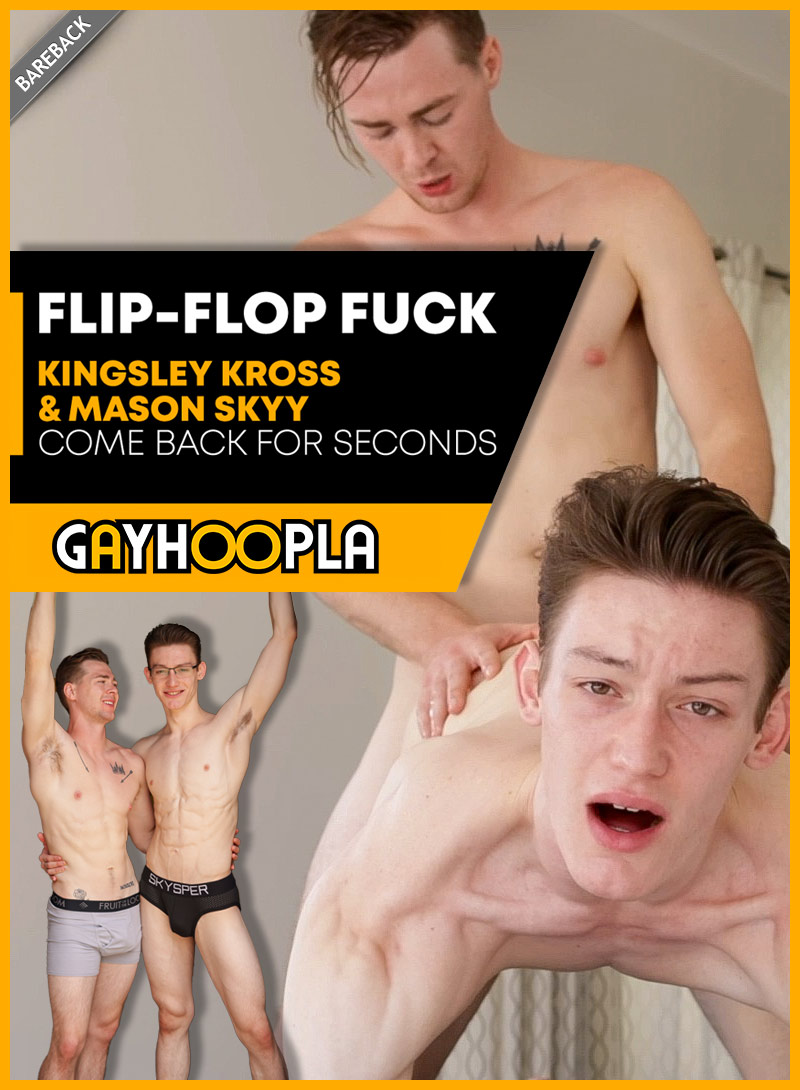 Kingsley Kross and Mason Skyy Flip-Flop Fuck at GayHoopla