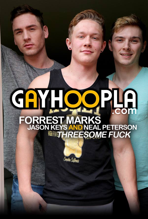Forrest Marks, Jason Keys and Neal Peterson (Threesome FUCK) at GayHoopla