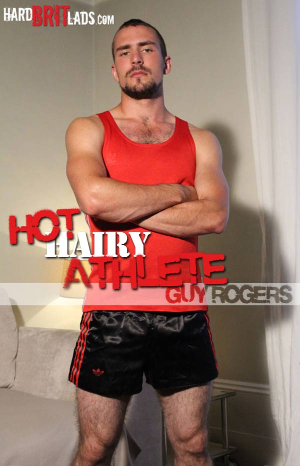 Guy Rogers (Hot Hairy Athlete!) at HardBritLads