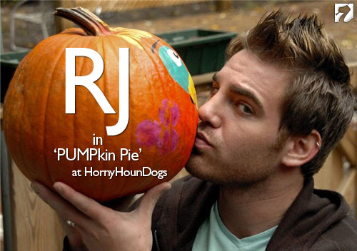 RJ in PUMPkin Pie at HornyHounDogs